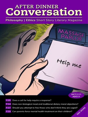 After Dinner Conversation: Philosophy | Ethics Short Story Magazine - Magazine